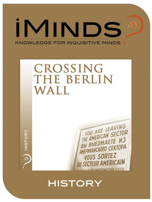 Crossing the Berlin Wall (eBook)